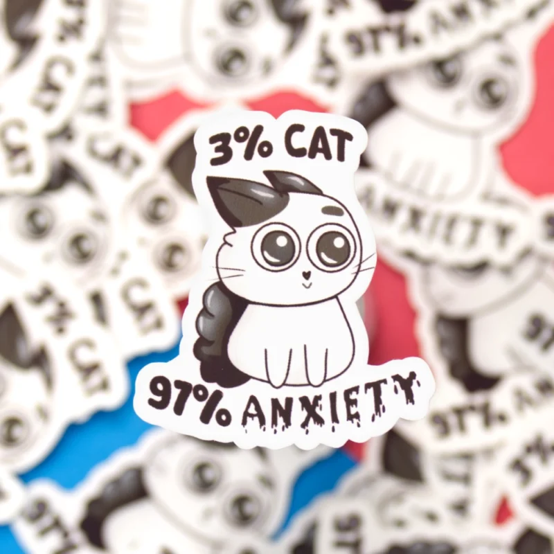 Black and white sticker of an angsty cat with the text 3% cat, 97% anxiety.